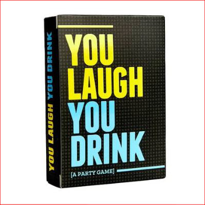 You Laugh, You Drink
